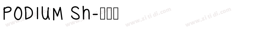 PODIUM Sh字体转换